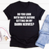 Graphic T-Shirts Do You Look Both Ways Tee