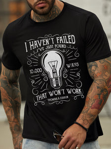 I Have Not Failed. I Ve Just Found 10,000 Ways That Wonz Casual T-shirt