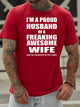 I'm A Proud Husband Of A Freaking Awesome Wife Tee