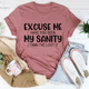 Graphic T-Shirts Excuse Me Have You Seen My Sanity Tee