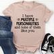 Graphic T-Shirts I Have Multiple Personalities Tee