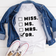 Graphic T-Shirts Miss Ms Mrs Dr Tee