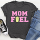 Graphic T-Shirts Mom Fuel Tee