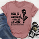 Graphic T-Shirts How To Avoid Stress Tee