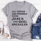 Graphic T-Shirts All Things Are Possible with Jesus Tee