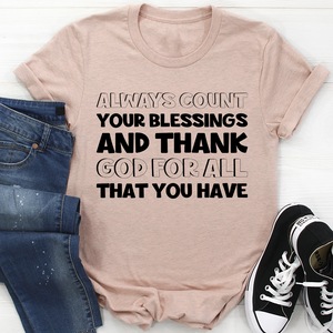 Graphic T-Shirts Always Count Your Blessings Tee