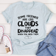 Graphic T-Shirts Some Friends Are Like Clouds Tee