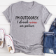 Graphic T-Shirts I'm Outdoorsy I Drink Wine On Patios Tee