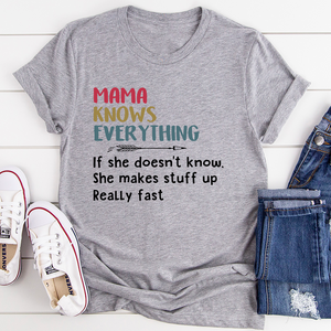 Graphic T-Shirts Mama Knows Everything Tee