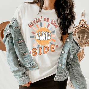 Graphic T-Shirts Livin' On The Bright Side Tee