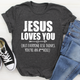 Graphic T-Shirts Jesus Loves You Tee