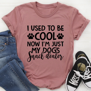 Graphic T-Shirts I Used To Be Cool Now I'm Just My Dogs Snack Dealer Tee