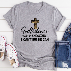 Graphic T-Shirts Godfidence Knowing I Can't But He Can Tee