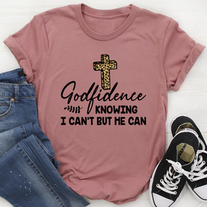 Graphic T-Shirts Godfidence Knowing I Can't But He Can Tee