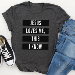 Graphic T-Shirts Jesus Loves Me This I Know Tee