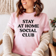 Graphic T-Shirts Stay At Home Social Club Tee