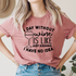 Graphic T-Shirts A Day Without Wine Tee