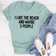 Graphic T-Shirts I Like The Beach And Maybe 3 People Tee