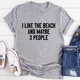 Graphic T-Shirts I Like The Beach And Maybe 3 People Tee