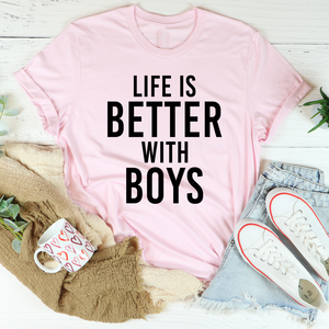 Graphic T-Shirts Life Is Better With Boys Tee