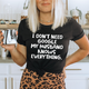 Graphic T-Shirts My Husband Knows Everything Tee