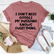 Graphic T-Shirts My Husband Knows Everything Tee