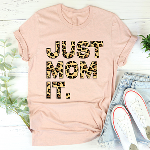 Graphic T-Shirts Just Mom It Tee