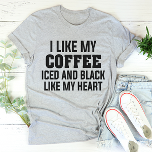 Graphic T-Shirts I Like My Coffee Iced And Black Like My Heart Tee