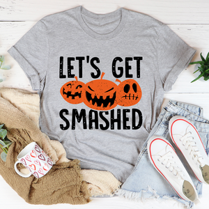 Graphic T-Shirts Let's Get Smashed Tee