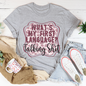 Graphic T-Shirts My First Language Tee