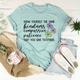 Graphic T-Shirts Show Yourself The Same Kindness That You Give To Others Tee