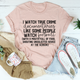 Graphic T-Shirts I Watch True Crime Like Some People Watch Football Tee