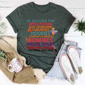 Graphic T-Shirts So Excited For Apple Picking Leaf Crunching Corn Mazes Tee