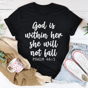 Graphic T-Shirts God Is Within Her She Will Not Fall Tee