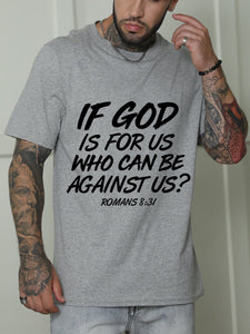 If God Is For Us Who Can Be Against Us T-shirt
