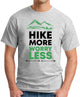 HIKE MORE WORRY LESS