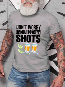 Don t worry I ve had both my shots vaccination tequila Men's round neck T-shirt