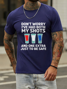 I've Had Both My Shots And One Extra Men¡¯s Tee