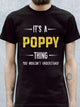 IT S A POPPY THING YOU WOULDN T UNDERSTAND Men's T-shirt