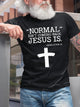 Normal Isn't Coming Back But Jesus Is Revelation 14 T-Shirt