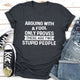 Graphic T-Shirts Arguing With A Fool T-Shirt