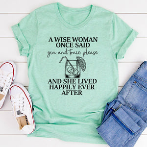 Graphic T-Shirts A Wise Woman Once Said Gin & Tonic Please T-Shirt