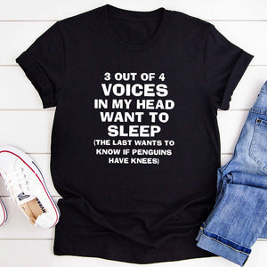 Graphic T-Shirts 3 Out Of 4 Voices In My Head T-Shirt