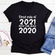 Graphic T-Shirts First Rule Of 2021 Never Talk About 2020