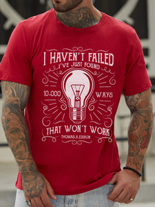 I Have Not Failed. I Ve Just Found 10,000 Ways That Wonz Casual T-shirt