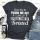 Graphic T-Shirts Don't Try To Figure Me Out I'm A Special Kind Of Twisted