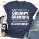 Graphic T-Shirts Don't Piss Off A Grumpy Grandpa The Older I Get The Less Life In Prison Is A Deterrent