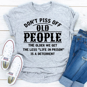 Graphic T-Shirts Don't Piss Off Old People