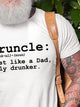 Druncle Just Like Dad Only Drunker Shirt