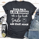 Graphic T-Shirts Every Day Is A New Beginning